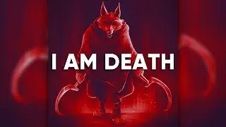 I AM DEATH | DEATH WOLF PHONK