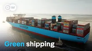 Global trade and climate protection - Fueling the future of maritime transport | DW Documentary