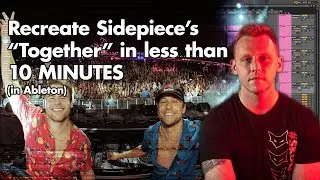 Recreate "Together" By Sidepiece in less than 10 MINUTES