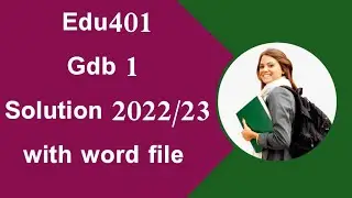 Edu401 gdb solution 1/edu401 gdb solution 2022 #edu401gdb#vu #gdb #helpforyou