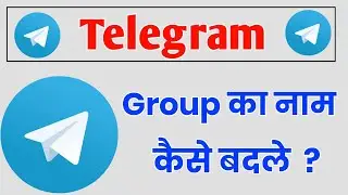 How To Change Telegram Group Name !! Telegram Group Ka Nam Kaise Badle