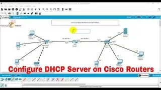 How to Configure DHCP Server on Cisco Routers in Packet Tracer | Technical Hakim