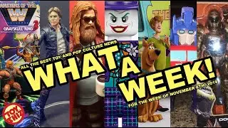 WHAT A WEEK! All the best Toy and Pop Culture NEWS for the Week of Nov 8th