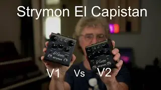 Comparing the Strymon El Capistan V1 and V2 with Analog Synth.