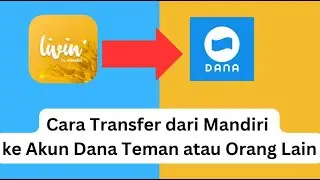 Cara Transfer Livin Mandiri Ke Dana Orang Lain Terbaru Saat Ini Di Damin 100% Berhasil !!!