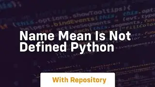 name mean is not defined python