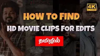 How To Find HD Movie Clips For Edits In Tamil | Find Movie Clips Tamil | FFT Gamer