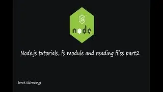 node.js fundamentals and basics - lesson 4 how to read a file with file system module part 2