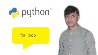 11. Python Basics | for loop | Loop Statement