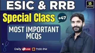 ESIC & RRB  Special class #47 | Most Important Questions | By Raju Sir