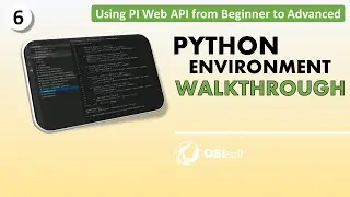 Using PI Web API from Beginner to Advanced - Python Environment Walkthrough