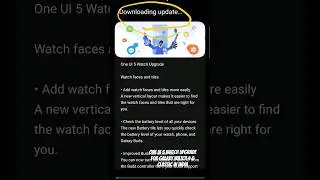 One UI 5 Watch Upgrade for Samsung Galaxy Watch 4 & Classic In India 