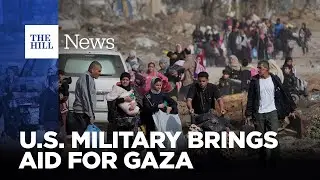 U.S. Military Brings Humanitarian Aid For Gaza