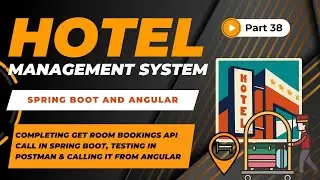 Completing & Testing Get Room Bookings API | Hotel Management Project | Spring Boot + Angular | #38