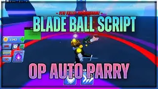 Blade Ball Script Hack | OP AUTO PARRY SCRIPT