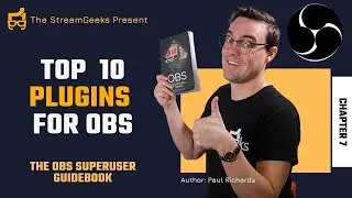 Top 10 OBS Plugins - Chapter 7 - OBS Superuser Guidebook