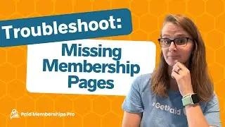 Troubleshoot Missing Paid Membership Pro Pages