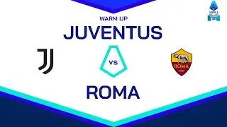 🔴 LIVE | Warm up | JUVENTUS - ROMA | Serie A Enilive 2024/25