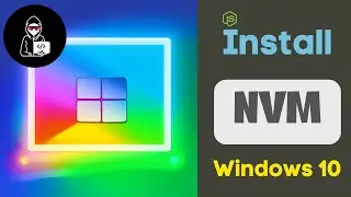 how to setup nvm in windows - Node Version Manager Windows 10