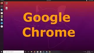 How to Install Google Chrome on Ubuntu 20.04 LTS