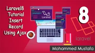 48-Laravel 8 Tutorial - Insert Record Using Ajax لارافيل 8