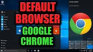 How to Make Google Chrome Default Browser Windows 10 - قوقل كروم