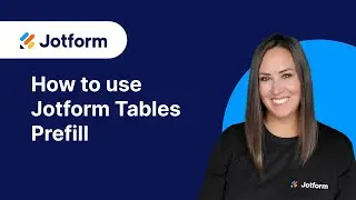 How to use Jotform Tables Prefill