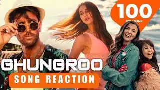 Ghungroo - Song Reaction | War | Hrithik Roshan | Vaani Kapoor | Tiger Shroff