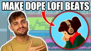 How to Make Lofi Beats from Scratch || Full Walkthrough