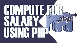 SALARY COMPUTATION USING PHP