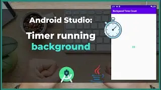 Countdown Timer - Keep timer running when closing the app - Android Studio Tutorial