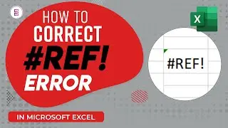 [NEW] HOW TO CORRECT ERRORS IN EXCEL---PART 6 REF ERROR