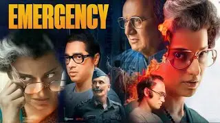 Emergency Full Movie | Kangana Ranaut | Anupam Kher | Shreyas Talpade | Mahima | Facts and Details