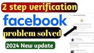 Facebook two step verification on kaise  kare 2024 | How to Enable Facebook two step verification