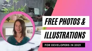 Free Photos and Illustrations for Developers in 2021