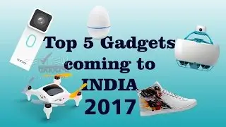 Top 5 Gadgets Coming To India Soon