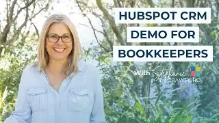 HubSpot CRM Demo for bookkeepers - with Stephanie Crawford and Brad Golchin