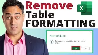 How to Remove Table Formatting in Excel