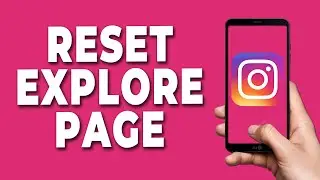 How to Reset Instagram Explore Page