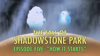 The Fall of Shadowstone Park (S2 // Episode 5)