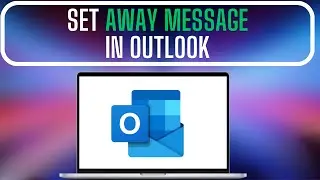 How to Set Away Message in Outlook | Microsoft Outlook