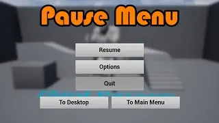 How To Create A Pause Menu | New And Improved - Unreal Engine 4 Tutorial