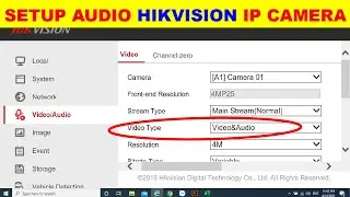 How to setup audio Hikvision IP camera