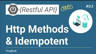 Rest API Tutorial [Hindi] | Http Methods | Idempotent v/s Non-Idempotent Method | #03