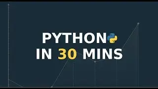 Learn Python in 30 minutes
