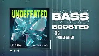 XG & VALORANT - UNDEFEATED [BASS BOOSTED]