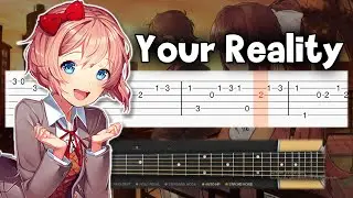 Doki Doki Literature Club! - Your Reality - Guitar tutorial (TAB)