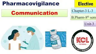 Communication in Pharmacovigilance/ Effective communication Chapter-3 unit-3 Pharmacovigilance 8 sem