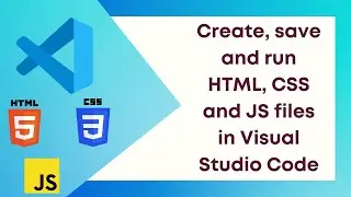 How to create and run html, css and javascript files in VScode editor | 2021 | for beginners |