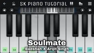 Soulmate - Badshah X Arijit Singh | 100% PIANO TUTORIAL on Perfect Piano App